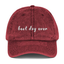 Load image into Gallery viewer, BEST DAY EVER Vintage Cotton Twill Cap- FREE SHIPPING