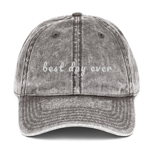 BEST DAY EVER Vintage Cotton Twill Cap- FREE SHIPPING